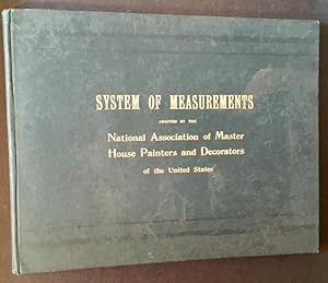 System of Measurements Adopted by the National Association of Master House Painters and Decorator...
