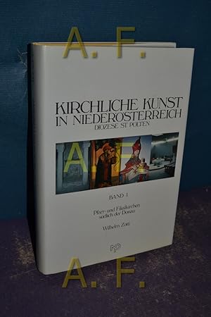 Bild des Verkufers fr Kirchliche Kunst in Niedersterreich, Teil: Bd. 1, Dizese St. Plten, Pfarr- und Filialkirchen sdlich der Donau. Wilhelm Zotti. Mit Beitr. von Friedrich Schragl . zum Verkauf von Antiquarische Fundgrube e.U.