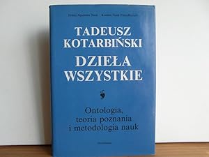 Bild des Verkufers fr Dziela wszystkie: Ontologia, teoria poznania i metodologia nauk zum Verkauf von Bidonlivre