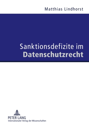 Immagine del venditore per Sanktionsdefizite im Datenschutzrecht. venduto da Fundus-Online GbR Borkert Schwarz Zerfa