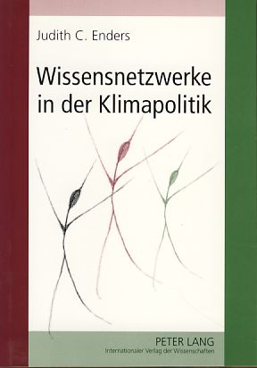 Immagine del venditore per Wissensnetzwerke in der Klimapolitik. Judith C. Enders venduto da Fundus-Online GbR Borkert Schwarz Zerfa