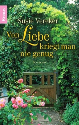 Imagen del vendedor de Von Liebe kriegt man nie genug : Roman. Aus dem Engl. von Claudia Tauer / Knaur ; 63608 a la venta por Antiquariat Buchhandel Daniel Viertel