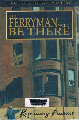 Imagen del vendedor de The Ferryman Will Be There a la venta por Marlowes Books and Music