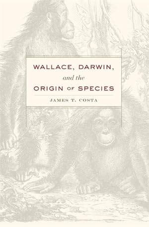 Bild des Verkufers fr Wallace, Darwin, and the Origin of Species zum Verkauf von GreatBookPrices