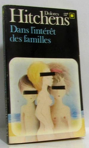 Seller image for Dans l'intrt des familles for sale by crealivres