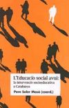 Seller image for L'Educaci social avui: la intervenci socioeducativa a Catalunya for sale by AG Library