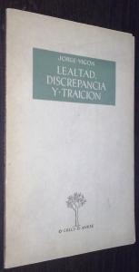 Imagen del vendedor de Lealtad, discrepancia y traicin a la venta por Librera La Candela