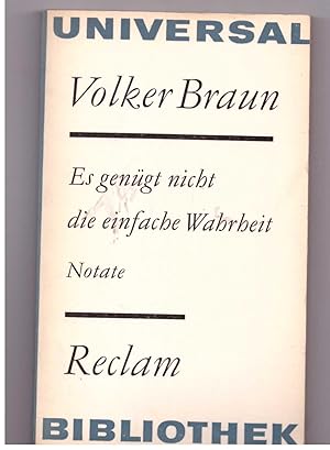 Bild des Verkufers fr Es gengt nicht die einfache Wahrheit. Notate zum Verkauf von Bcherpanorama Zwickau- Planitz