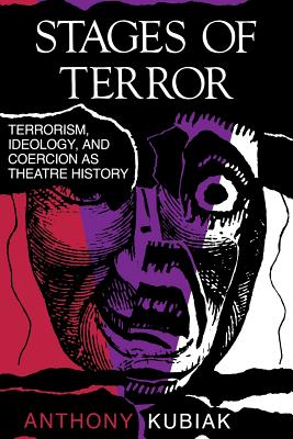 Seller image for Stages of Terror: Terrorism, Ideology, and Coercion as Theatre History (Paperback or Softback) for sale by BargainBookStores