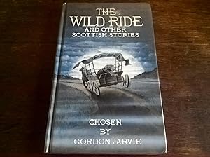 Seller image for The Wild Ride and Other Scottish Stories - first edition for sale by Peter Pan books