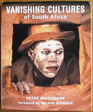 Vanishing Cultures Of South Africa: Changing Cultures In A Changing World