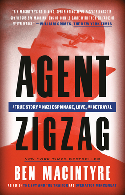 Seller image for Agent Zigzag: A True Story of Nazi Espionage, Love, and Betrayal (Paperback or Softback) for sale by BargainBookStores