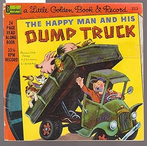 The Happy Man and His Dump Truck : A Little Golden Book and Record No.213