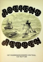 Seller image for Roeiend redden Het roeireddingwezen van Texel tot Rottum for sale by nautiek