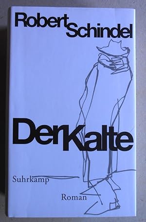 Seller image for Der Kalte. Roman. for sale by Versandantiquariat Ruland & Raetzer