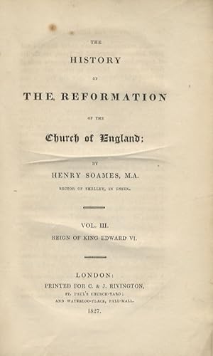 Bild des Verkufers fr The History of the Reformation of the Church of England. Voll. I. & II: Reign of King Henry VIII - Vol. III: Reign of King Edward VI - Vol. IV: Reigns of the Queens Mary and Elizabeth. zum Verkauf von Libreria Oreste Gozzini snc