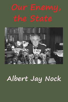 Seller image for Our Enemy, the State (Paperback or Softback) for sale by BargainBookStores