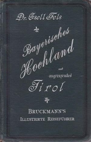 Imagen del vendedor de Bayerisches Hochland mit Salzburg und angrenzendem Tirol.,Mit vielen Illustrationen, Touristen-Karte und groem Stadtplan von Mnchen.,(fehlt) a la venta por Antiquariat Kastanienhof