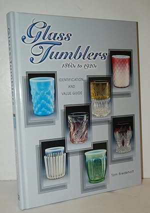 Seller image for Glass Tumblers 1860s to 1920s for sale by Nugget Box  (PBFA)