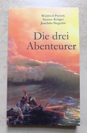 Seller image for Die drei Abenteurer. for sale by Antiquariat B�cherParadies