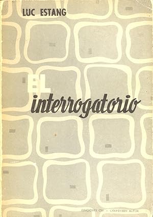 Seller image for EL INTERROGATORIO for sale by Libreria 7 Soles