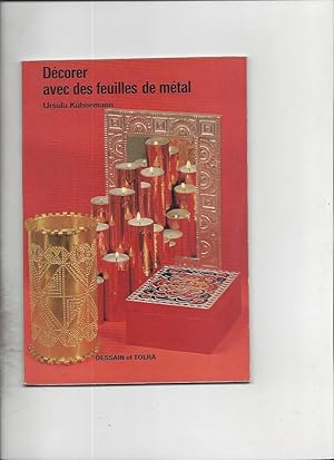 Decorer avec des feuilles de metal