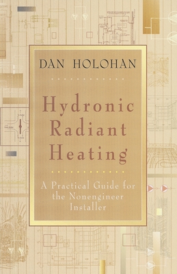 Seller image for Hydronic Radiant Heating: A Practical Guide for the Nonengineer Installer (Paperback or Softback) for sale by BargainBookStores