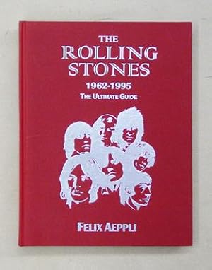 Imagen del vendedor de The Rolling Stones 1962 - 1995. The Ultimate Guide to Their Career in Recordings, Performances, Films & Solo Pursuits. a la venta por antiquariat peter petrej - Bibliopolium AG