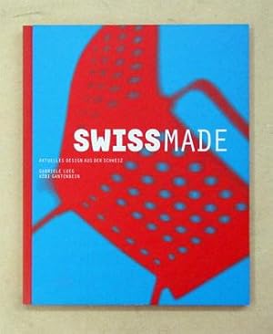 Swiss Made. Aktuelles Design aus der Schweiz.