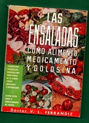 Seller image for LAS ENSALADAS : como alimento, medicamento y golosina. for sale by Librera DANTE