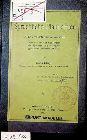 Sprachliche Plaudereien : kleine volkstümliche Aufsätze über das Werden und Wesen der Sprachen un...