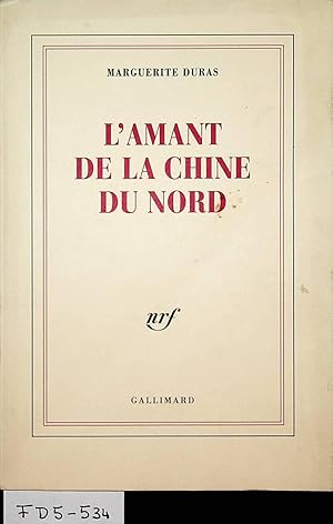 Seller image for L' amant de la chine du nord for sale by ANTIQUARIAT.WIEN Fine Books & Prints