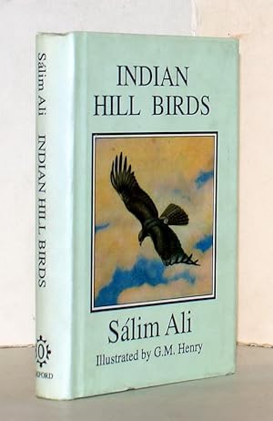 Indian hill birds. Illustrated by G. M. Henry. Seventh impression.