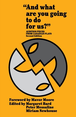 Bild des Verkufers fr And What Are You Going to Do for Us?": Audition Pieces from Canadian Plays (Paperback or Softback) zum Verkauf von BargainBookStores