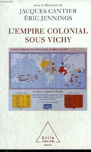 Image du vendeur pour L'EMPIRE COLONIAL SOUS VICHY. mis en vente par Le-Livre