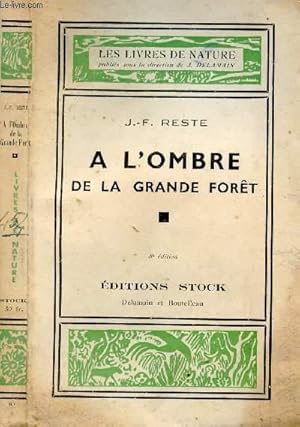 Seller image for A L'OMBRE DE LA GRANDE FORET for sale by Le-Livre