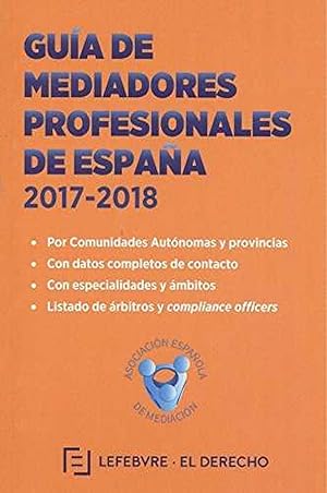 Seller image for GUA DE MEDIADORES PROFESIONALES DE ESPAA 2017-2018 Por Comunidades Autnomas y provincias for sale by Imosver