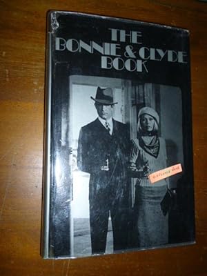 Seller image for The Bonnie & Clyde Book for sale by Gargoyle Books, IOBA