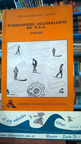 Narradores colombianos en U.S.A: Antologia Escritores colombianos en la Diaspora