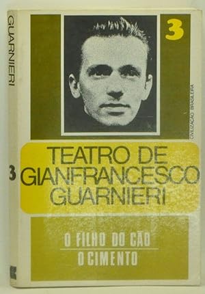 Seller image for Teatro de Gianfrancesco Guarnieri 3: O Filho do Co; O Cimento (TV) for sale by Cat's Cradle Books