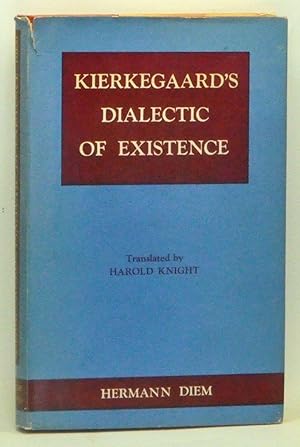 Imagen del vendedor de Kierkegaard's Dialectic of Existence a la venta por Cat's Cradle Books