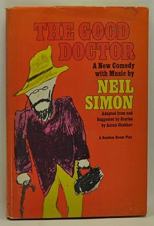 Imagen del vendedor de The Good Doctor: A New Comedy with Music. Adapted from and suggested by stories by Anton Chekhov a la venta por Cat's Cradle Books