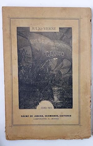 LOS DESCUBRIMIENTOS DEL GLOBO SEGUNDA PARTE (Julio Verne) Saénz de Jubera, 1900
