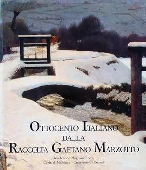 Image du vendeur pour Ottocento Italiano dalla Raccolta Gaetano Marzotto mis en vente par LEFT COAST BOOKS