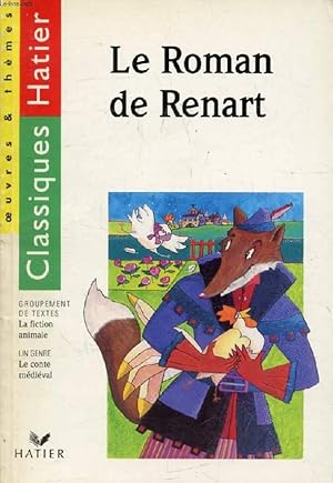 Image du vendeur pour LE ROMAN DE RENART (Classiques Hatier, Oeuvres & Thmes) mis en vente par Le-Livre