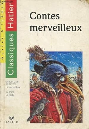 Image du vendeur pour CONTES MERVEILLEUX (Classiques Hatier, Oeuvres & Thmes) mis en vente par Le-Livre