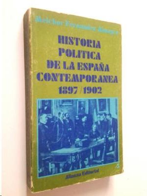 HISTORIA POLITICA DE LA ESPAÑA CONTEMPORANEA 3 - 1897/1902