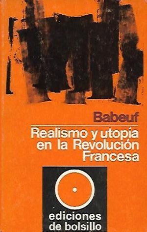 Image du vendeur pour REALISMO Y UTOPIA EN LA REVOLUCION FRANCESA mis en vente par CENTRAL LIBRERA REAL FERROL