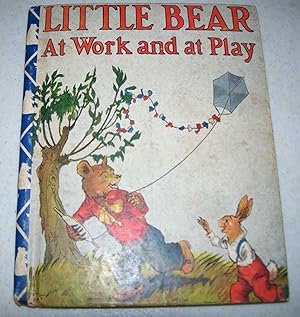 Bild des Verkufers fr Little Bear at Work and Play zum Verkauf von Easy Chair Books