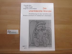 Bild des Verkufers fr Der unentdeckte Wandel : Annherung an das Verhltnis von Struktur und Norm im weiblichen Lebenslauf. : Helga Krger ; Dagmar Lorenz-Meyer zum Verkauf von Antiquariat im Kaiserviertel | Wimbauer Buchversand